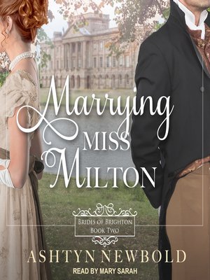 cover image of Marrying Miss Milton